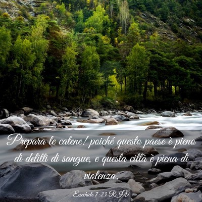 Picture 03 - Ezechiele 7:23 RIV - Prepara le catene! poiché questo paese è pieno - Bible Verse Picture
