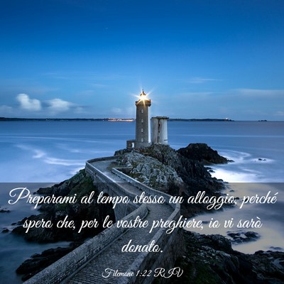 Picture 03 - Filemone 1:22 RIV - Preparami al tempo stesso un alloggio, perché - Bible Verse Picture