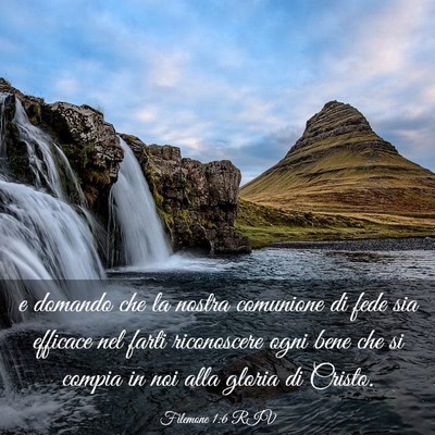 Picture 03 - Filemone 1:6 RIV - e domando che la nostra comunione di fede sia - Bible Verse Picture