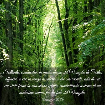 Picture 03 - Filippesi 1:27 RIV - Soltanto, conducetevi in modo degno del Vangelo - Bible Verse Picture
