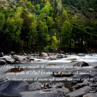 Picture 03 - Galati 1:10 RIV - Vado io forse cercando di conciliarmi il favore - Bible Verse Picture