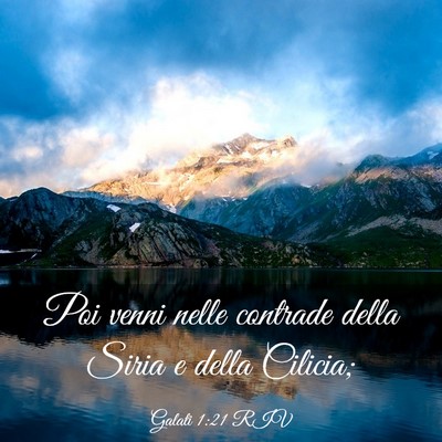 Picture 03 - Galati 1:21 RIV - Poi venni nelle contrade della Siria e della - Bible Verse Picture
