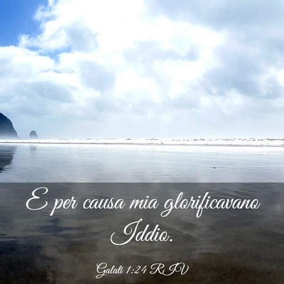 Picture 03 - Galati 1:24 RIV - E per causa mia glorificavano - Bible Verse Picture