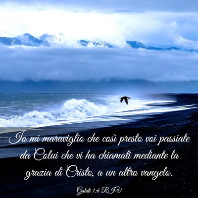 Picture 03 - Galati 1:6 RIV - Io mi maraviglio che così presto voi passiate da - Bible Verse Picture