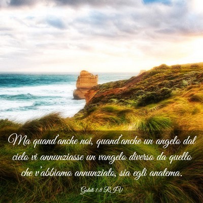 Picture 03 - Galati 1:8 RIV - Ma quand’anche noi, quand’anche un angelo dal - Bible Verse Picture