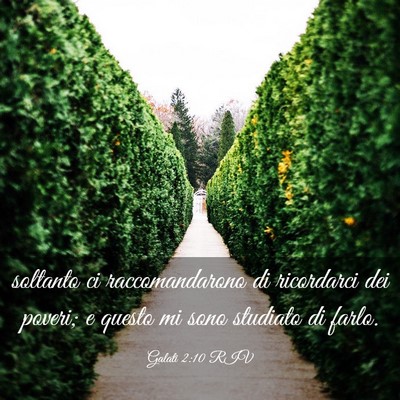 Picture 03 - Galati 2:10 RIV - soltanto ci raccomandarono di ricordarci dei - Bible Verse Picture