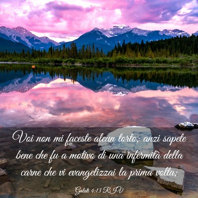 Picture 03 - Galati 4:13 RIV - Voi non mi faceste alcun torto; anzi sapete bene - Bible Verse Picture