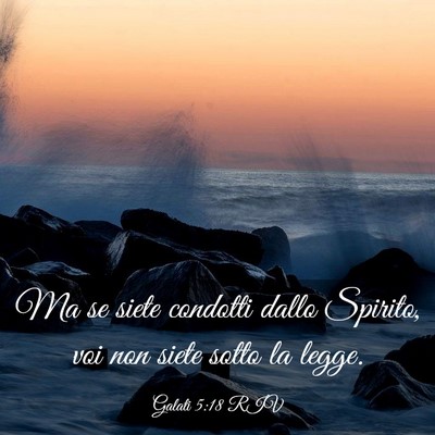 Picture 03 - Galati 5:18 RIV - Ma se siete condotti dallo Spirito, voi non siete - Bible Verse Picture