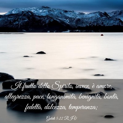 Picture 03 - Galati 5:22 RIV - Il frutto dello Spirito, invece, è amore, - Bible Verse Picture