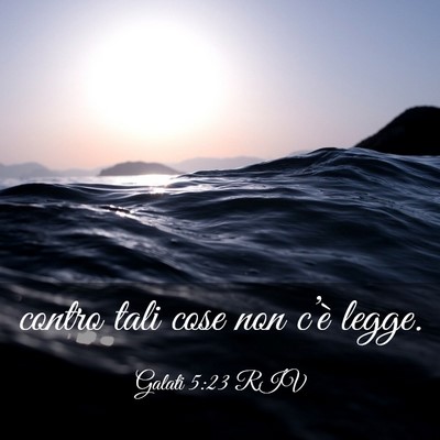 Picture 03 - Galati 5:23 RIV - contro tali cose non c’è - Bible Verse Picture