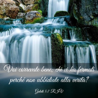 Picture 03 - Galati 5:7 RIV - Voi correvate bene; chi vi ha fermati perché non - Bible Verse Picture