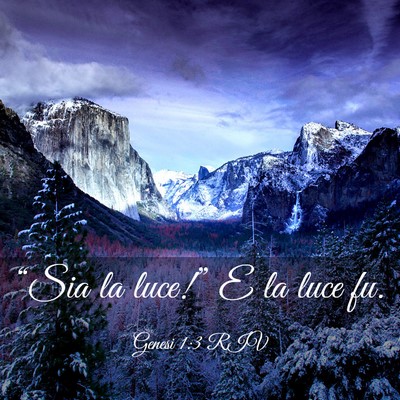Picture 03 - Genesi 1:3 RIV - “Sia la luce!” E la luce - Bible Verse Picture