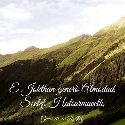 Picture 03 - Genesi 10:26 RIV - E Jokthan generò Almodad, Scelef, - Bible Verse Picture