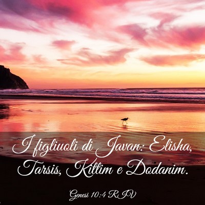 Picture 03 - Genesi 10:4 RIV - I figliuoli di Javan: Elisha, Tarsis, Kittim e - Bible Verse Picture
