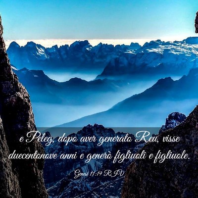 Picture 03 - Genesi 11:19 RIV - e Peleg, dopo aver generato Reu, visse - Bible Verse Picture