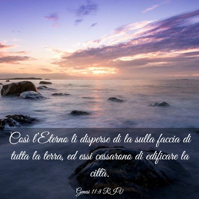 Picture 03 - Genesi 11:8 RIV - Così l’Eterno li disperse di la sulla faccia - Bible Verse Picture