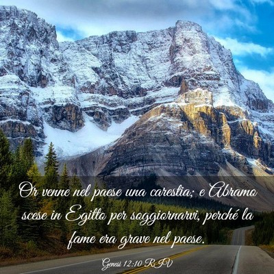 Picture 03 - Genesi 12:10 RIV - Or venne nel paese una carestia; e Abramo scese - Bible Verse Picture