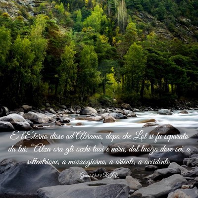 Picture 03 - Genesi 13:14 RIV - E l’Eterno disse ad Abramo, dopo che Lot si fu - Bible Verse Picture