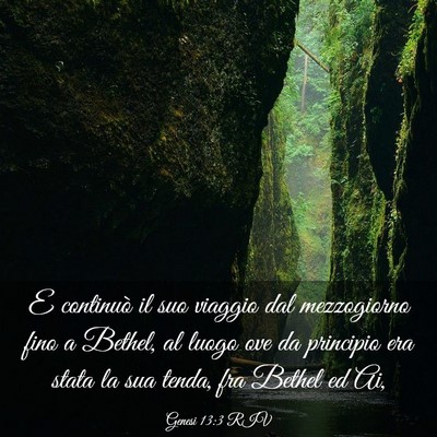 Picture 03 - Genesi 13:3 RIV - E continuò il suo viaggio dal mezzogiorno fino a - Bible Verse Picture