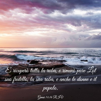 Picture 03 - Genesi 14:16 RIV - E ricuperò tutta la roba, e rimenò pure Lot suo - Bible Verse Picture