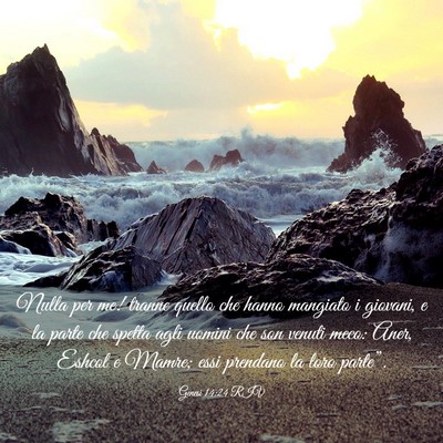Picture 03 - Genesi 14:24 RIV - Nulla per me! tranne quello che hanno mangiato i - Bible Verse Picture