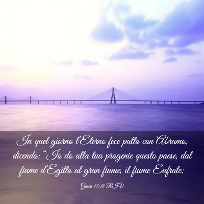 Picture 03 - Genesi 15:18 RIV - In quel giorno l’Eterno fece patto con Abramo, - Bible Verse Picture
