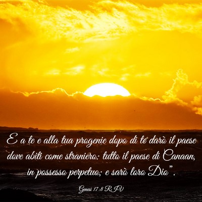 Picture 03 - Genesi 17:8 RIV - E a te e alla tua progenie dopo di te darò il - Bible Verse Picture
