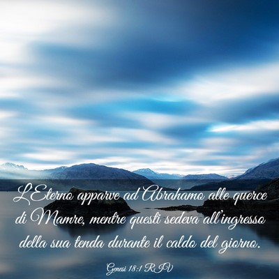 Picture 03 - Genesi 18:1 RIV - L’Eterno apparve ad Abrahamo alle querce di - Bible Verse Picture