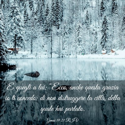Picture 03 - Genesi 19:21 RIV - E quegli a lui: “Ecco, anche questa grazia io - Bible Verse Picture