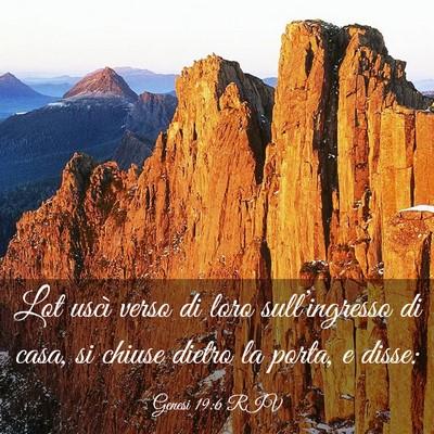 Picture 03 - Genesi 19:6 RIV - Lot uscì verso di loro sull’ingresso di casa, - Bible Verse Picture