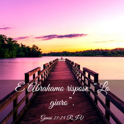 Picture 03 - Genesi 21:24 RIV - E Abrahamo rispose: “Lo - Bible Verse Picture