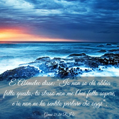 Picture 03 - Genesi 21:26 RIV - E Abimelec disse: “Io non so chi abbia fatto - Bible Verse Picture