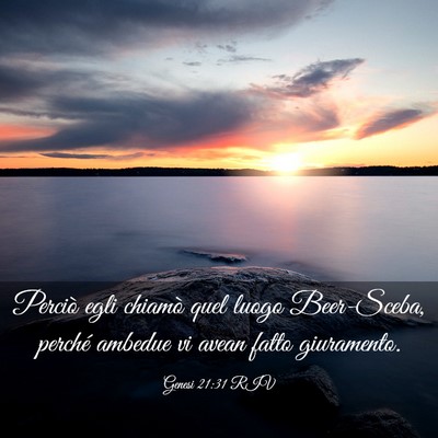 Picture 03 - Genesi 21:31 RIV - Perciò egli chiamò quel luogo Beer-Sceba, - Bible Verse Picture