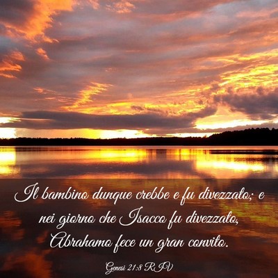 Picture 03 - Genesi 21:8 RIV - Il bambino dunque crebbe e fu divezzato; e nei - Bible Verse Picture