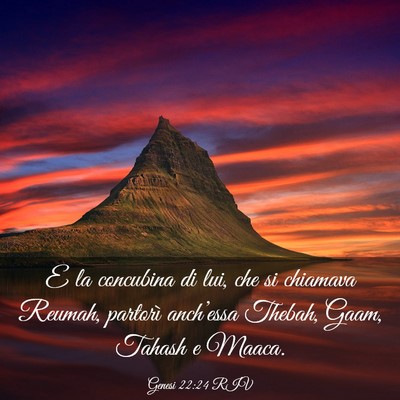 Picture 03 - Genesi 22:24 RIV - E la concubina di lui, che si chiamava Reumah, - Bible Verse Picture