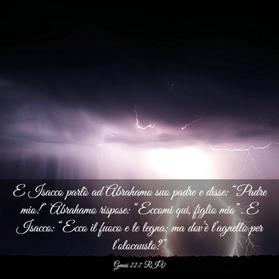 Picture 03 - Genesi 22:7 RIV - E Isacco parlò ad Abrahamo suo padre e disse: - Bible Verse Picture