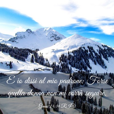 Picture 03 - Genesi 24:39 RIV - E io dissi al mio padrone: Forse quella donna non - Bible Verse Picture