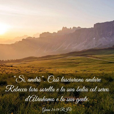 Picture 03 - Genesi 24:59 RIV - “Sì, andrò”. Così lasciarono andare - Bible Verse Picture