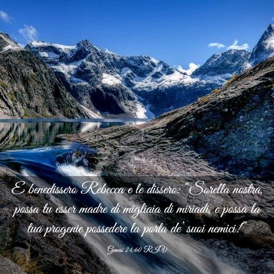 Picture 03 - Genesi 24:60 RIV - E benedissero Rebecca e le dissero: “Sorella - Bible Verse Picture