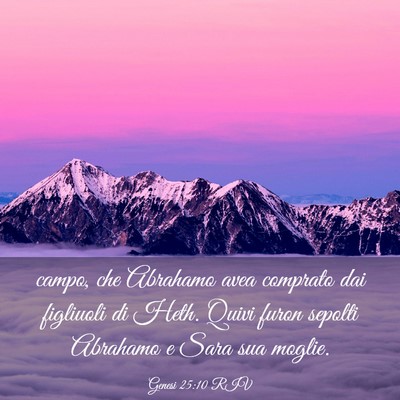 Picture 03 - Genesi 25:10 RIV - campo, che Abrahamo avea comprato dai figliuoli - Bible Verse Picture