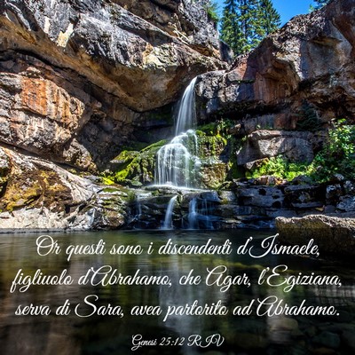 Picture 03 - Genesi 25:12 RIV - Or questi sono i discendenti d’Ismaele, - Bible Verse Picture
