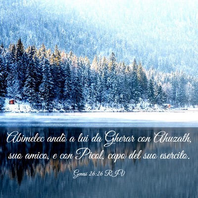Picture 03 - Genesi 26:26 RIV - Abimelec andò a lui da Gherar con Ahuzath, suo - Bible Verse Picture
