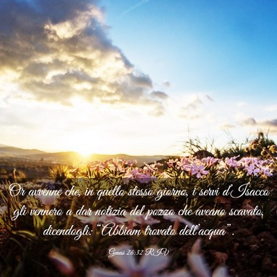 Picture 03 - Genesi 26:32 RIV - Or avvenne che, in quello stesso giorno, i servi - Bible Verse Picture