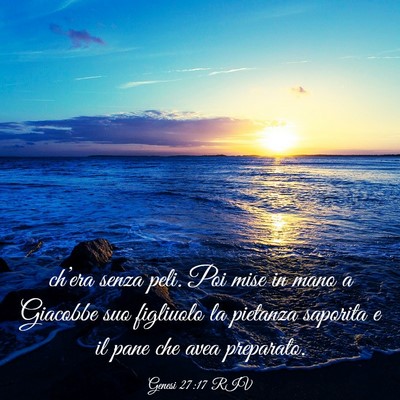 Picture 03 - Genesi 27:17 RIV - ch’era senza peli. Poi mise in mano a Giacobbe - Bible Verse Picture
