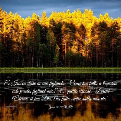Picture 03 - Genesi 27:20 RIV - E Isacco disse ai suo figliuolo: “Come hai - Bible Verse Picture