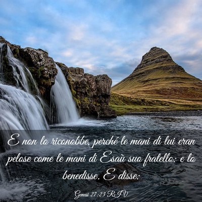 Picture 03 - Genesi 27:23 RIV - E non lo riconobbe, perché le mani di lui eran - Bible Verse Picture