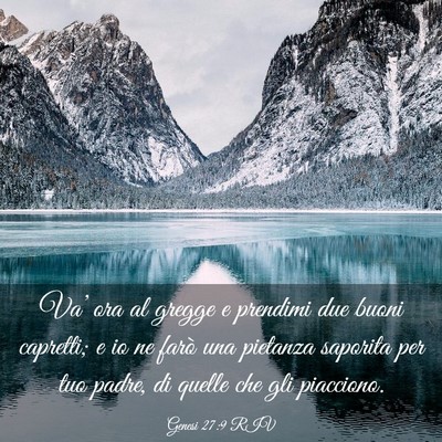 Picture 03 - Genesi 27:9 RIV - Va’ ora al gregge e prendimi due buoni - Bible Verse Picture