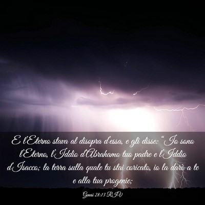 Picture 03 - Genesi 28:13 RIV - E l’Eterno stava al disopra d’essa, e gli - Bible Verse Picture
