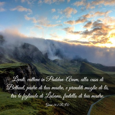 Picture 03 - Genesi 28:2 RIV - Lèvati, vattene in Paddan-Aram, alla casa di - Bible Verse Picture