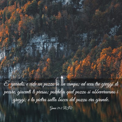 Picture 03 - Genesi 29:2 RIV - E guardò, e vide un pozzo in un campo; ed ecco - Bible Verse Picture